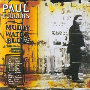 Paul Rodgers Muddy Waters Blues Mud7gb10