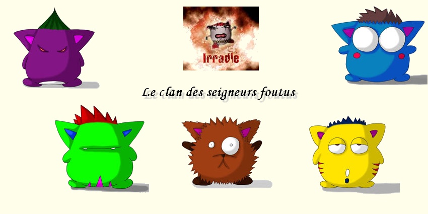 Le clan des Seigneurs Foutus