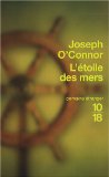 L'Etoile des mers de Joseph O'Connor 41ea6d10