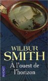 A l'ouest de l'horizon de Wilbur Smith 51fqjp10