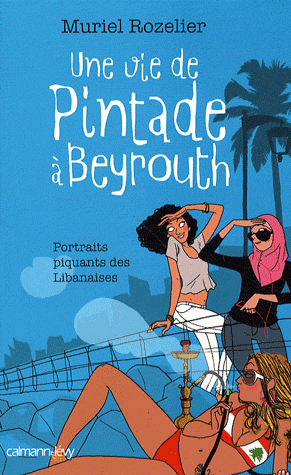 [Rozelier, Muriel] Une vie de Pintade à Beyrouth  Vie_pi10