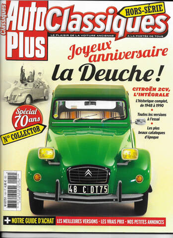 Auto Plus Classiques Joyeux Anniversaire La Deuche Hs N 14 Du 07 Novembre 18 Auto Plus Classiques Joyeux Anniversaire La Deuche Hs N 14 Du 07 Novembre 18