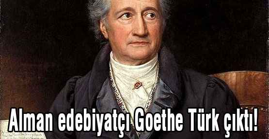  Alman yazar Goethe Türk çıktı Alman_10