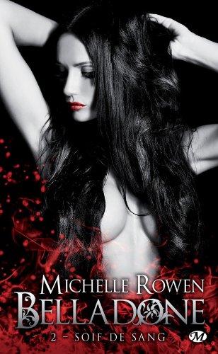 BELLADONE (Tome 02) SOIF DE SANG de Michelle Rowen Bellad10