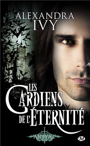 LES GARDIENS DE L'ETERNITE (Tome 08) ARIYAL de Alexandra Ivy Les-ga10