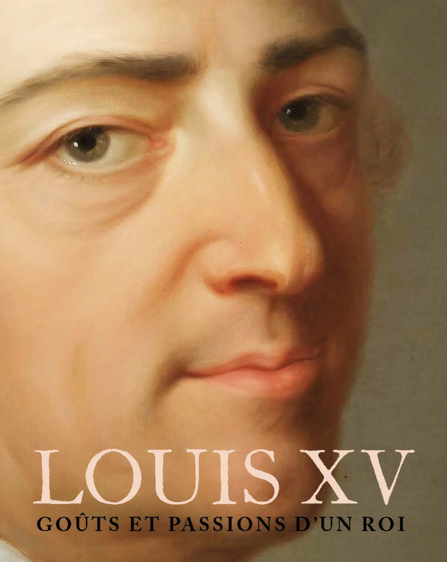 exposition - Exposition " Louis XV, passions d'un roi ", Versailles, 2022 Couv-l11