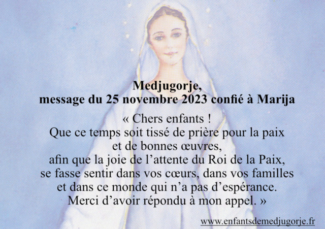 Medjugorje- Message du 25 novembre 2023 confié à Marija Messag12