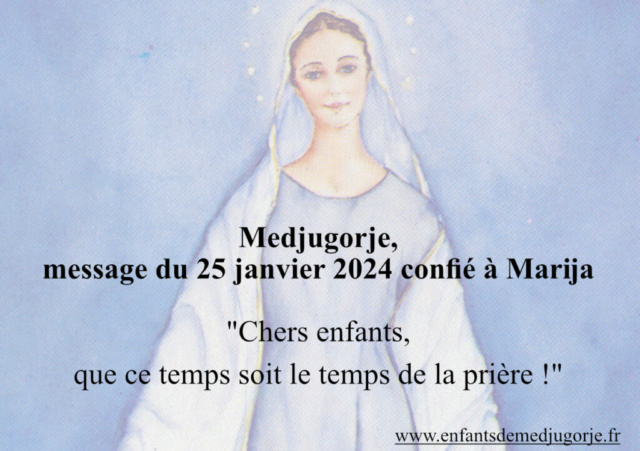 Medjugorge - Message du 25 janvier 2024 confié à Marija Messag14