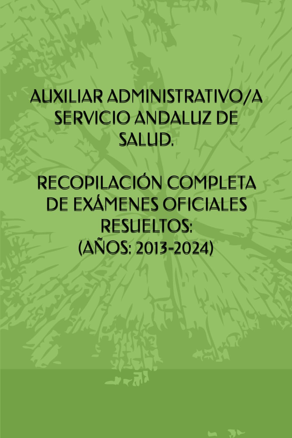 Auxiliares Administrativos SAS recopilación de exámenes. 61gt9g13