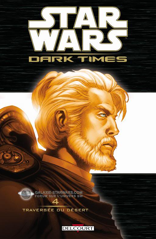 Star Wars Dark Times Tome 04 : Traversée Du Désert - DELCOURT Darkti10