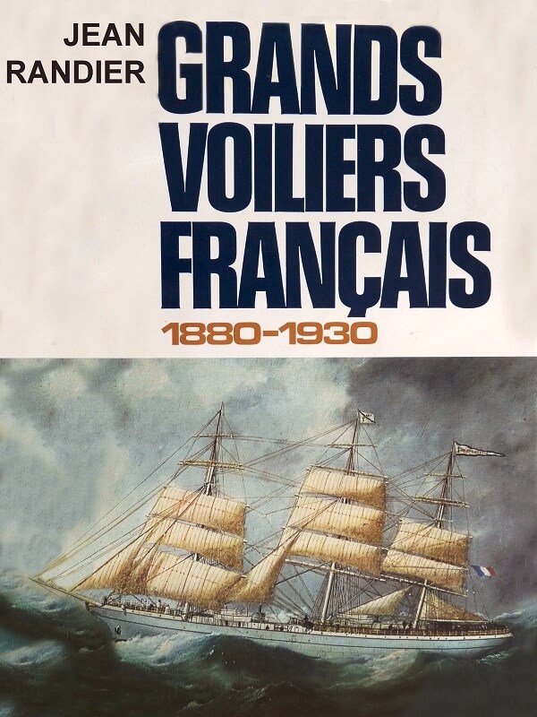 Grands voiliers Français - 1880 à 1930 - Jean Randier L009a10