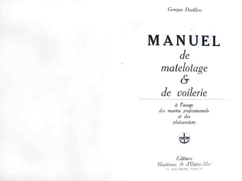 Manuel de matelotage & de voilerie à l'usage des marins professionnels et des plaisanciers - G. Devillers L010b10