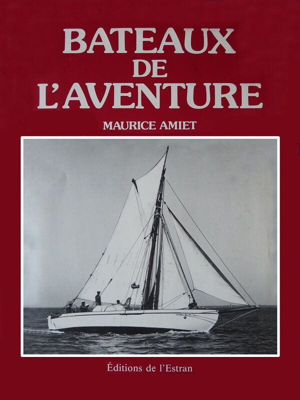 Bateaux de l'aventure - Tome I - Maurice Amiet P015a10