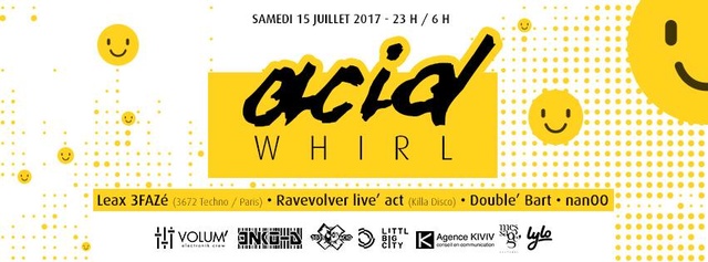 Acid'Whirl:15/07 - Péniche Cinéma.:Léax, Double' Bart, ... Acid_w10