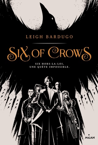 SIX OF CROWS (Tome 1) de Leigh Bardugo 810nvw10