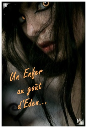 "Mon Enfer au Gout d'Eden" fanfic Twilight Pour_p10