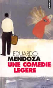 Eduardo MENDOZA - Une comédie légère Cov-co10