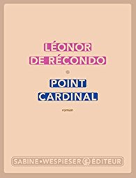 [Récondo,Léonor(de)] Point cardinal 414hk010
