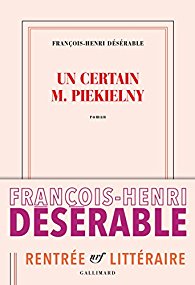 [Désérable, François-Henri] Un certain M. Piekielny 51qktu10