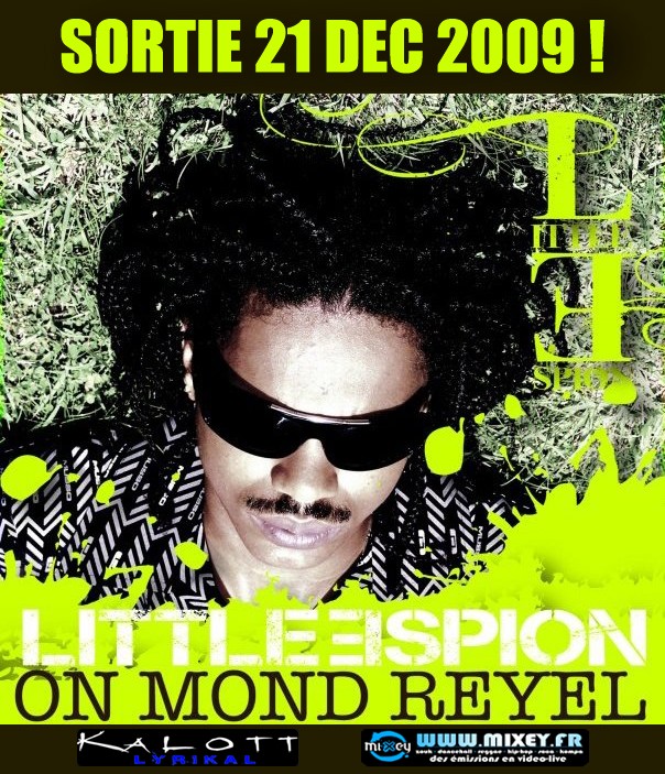 LITTLE ESPION présente ON MOND REYEL - album en vente le 21 DECEMBRE 2009 573010