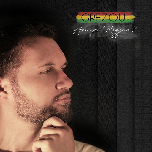 Grezou-Are_You_Reggae-WEB-FR-2017-RYG 00-gre12