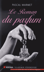 [Marmet, Pascal] Le Roman du parfum 97822610