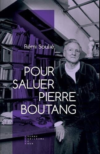 Pour saluer Pierre Boutang de Rémi Soulié Q10