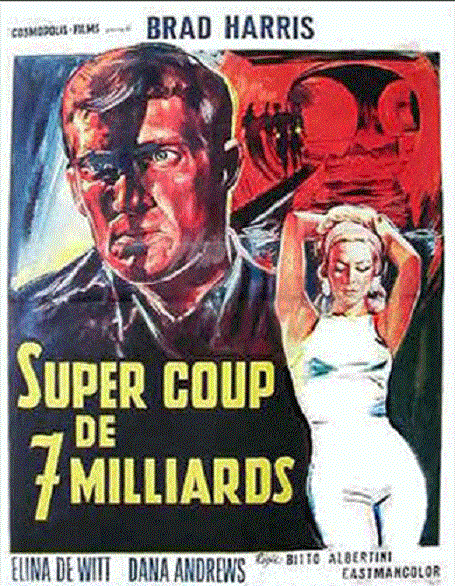 Super coup de 7 milliards. Supercolpo da 7 miliardi. 1967. Bitto Albertini. Origin10