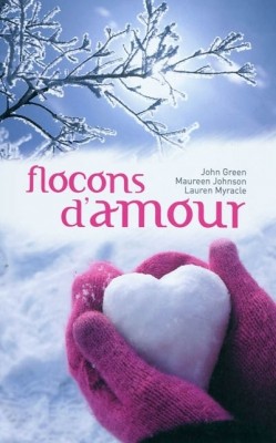 GREEN John, JOHNSON Maureen, MYRACLE Lauren - Flocons d'Amour Flocon10