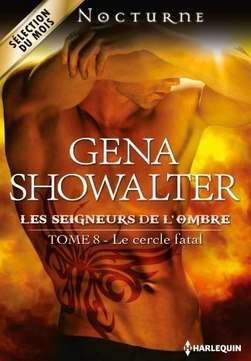 SHOWALTER Gena - LES SEIGNEURS DE L'OMBRE - Tome 8 : Le Cercle Fatal  Showal10