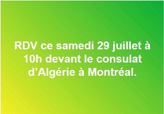 rassemblement  samedi 29 juillet 2017 à 10 devant le consulat d'Algérie à Montréal. pour dire OUI au café littéraire d'aokas 1240