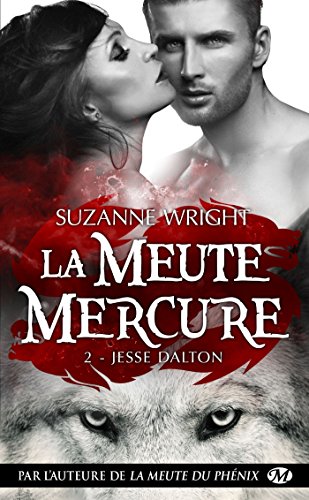 La Meute Mercure - Tome 2: Jesse Dalton de Suzanne Wright Jesse10