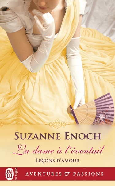 Leçons d'amour - Tome 1 : La dame à l'Eventail de Suzanne Enoch Suzann10