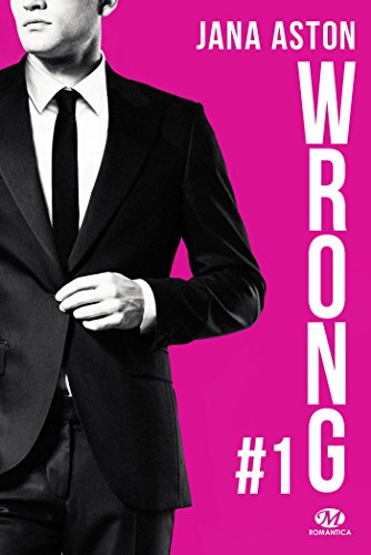 Wrong - Tome 1: Wrong de Jana Aston Wrong10