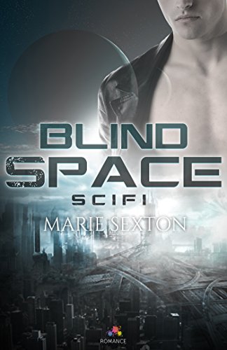 Blind Space de Marie Sexton 41uvry10