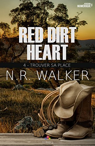 Red Dirt Heart - Tome 4 : Trouver sa place de N.R. Walker 51zifa10