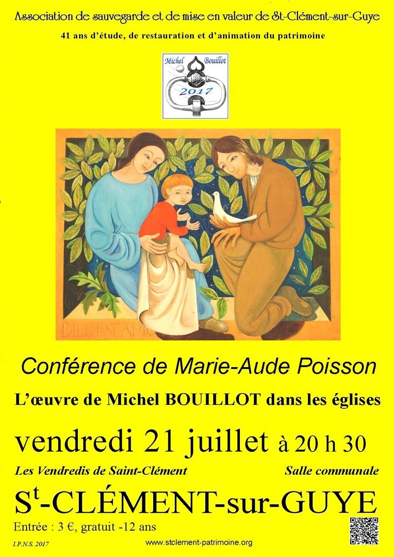 conférence à 20 h 30 de Marie-Aude Poisson dans le cadre des « Vendredis de St Clément » (auxquels Michel Bouillot a participé) sur le thème « l’œuvre de Michel Bouillot dans les églises ». 21071710