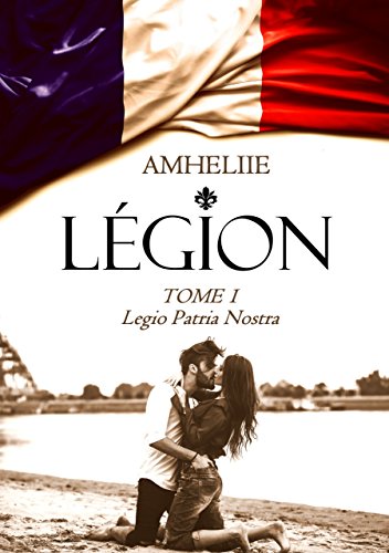 AMHELIIE - LEGION - Tome 1 : Legio Patria Nostra 51waqo10