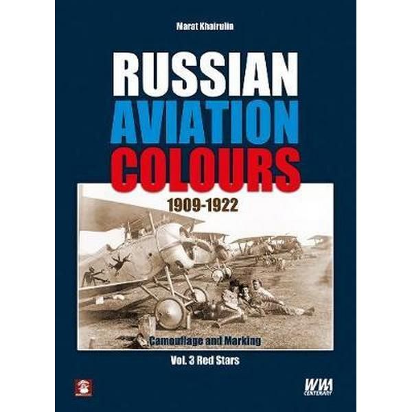 Russian Aviation Colours 1909-22 - Vol 3 Red Stars 1russi10
