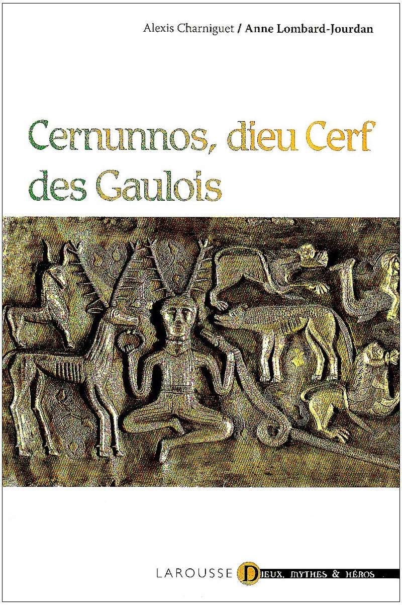 Cernunnos, dieu cerf des gaulois de Anne Lombard Jourdan et Alexis Charniguet 812vhu10