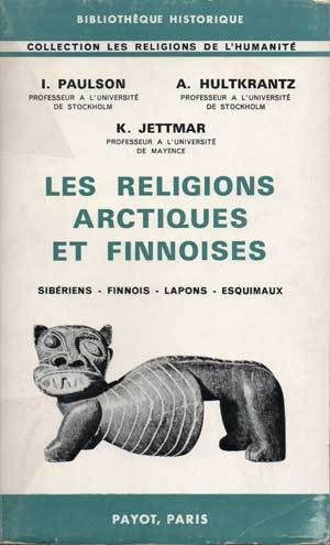 Les Religions Arctiques et finnoises de Paulson, HHultkrantz et Jetttman 97312310