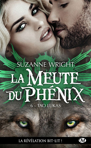 LA MEUTE DU PHENIX (Tome 06) TAO LUKAS de Suzanne Wright La-meu11