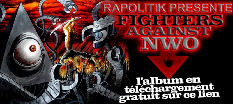  Rapolitik presente "FIGHTERS AGAINST NWO" en telechargement gratuit (compilation rap français) 13803_11