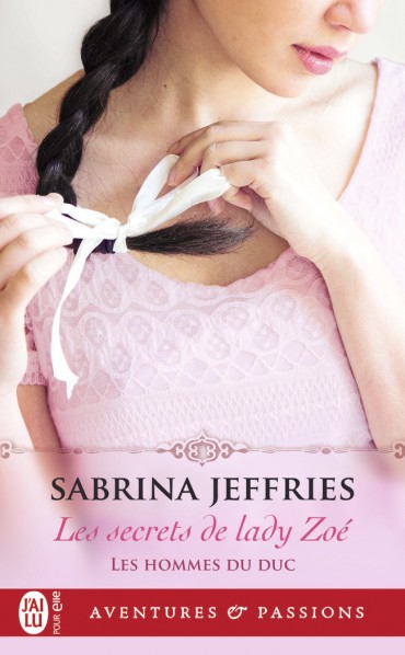 JEFFRIES Sabrina - LES HOMMES DU DUC - tome  3 : Les secrets de Lady Zoe Les-se10