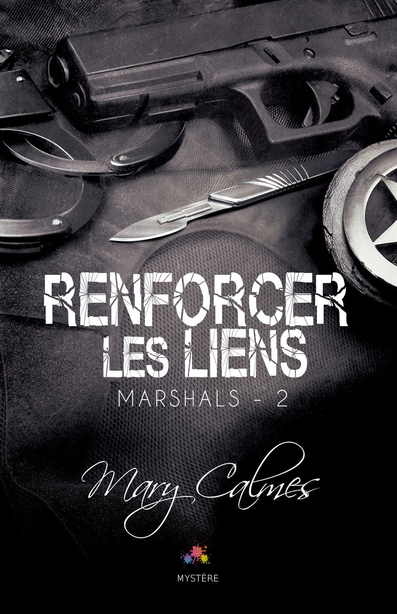 CALMES Mary -  MARSHALS - Tome 2 : Renforcer les liens Marsha10