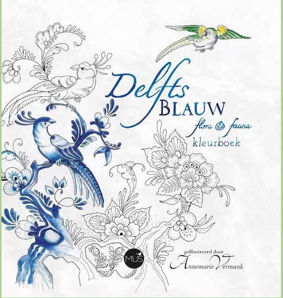 Delfts Blauw flora & fauna kleurboek - Annemarie VERMAAK Couv10