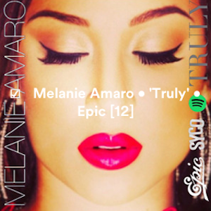 CREDITS: @itsMELANIEAMARO • 'TRULY' • @SYCO @EPIC_RECORDS Screen47