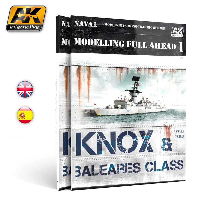 AK Interactive : NAVAL MODELLING FULL AHEAD  1: KNOX & Baleares Class. Ak09810