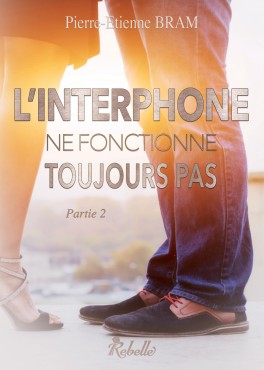 L'INTERPHONE NE FONCTIONNE TOUJOURS PAS (Tome 1 et 2) de Pierre-Etienne Bram - SAGA L-inte12