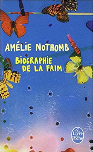 BIOGRAPHIE DE LA FAIM d'Amélie Nothomb Biogra10